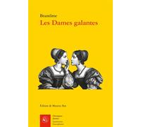 Les Dames galantes - Pierre De Bourdeille Brantôme - Classiques Garnier - broché - Essai