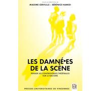 Les damné·es de la scène: Penser les contreverses théâtrales sur le racisme