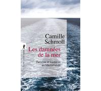 Les damnées de la mer Femmes et frontières en Méditerranée - Camille Schmoll - La découverte - ebook (ePub) - Essai