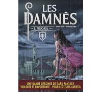 Les Damnés - 1 - Néora: Format A4 Broché | Aventure heroic Fantasy medieval fantastique | Héros maudits
