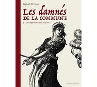 Les Damnés de la Commune T03 – Les Orphelins de l'Histoire – Delcourt