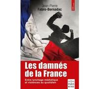 Les damnés de la France Jean Pierre Fabre-Bernadac (Auteur)