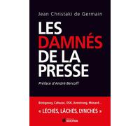 Les damnés de la presse - André Bercoff - Rocher Eds Du - broché - Essai