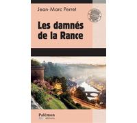 Les damnés de la Rance - Jean-Marc Perret - Du Palemon Eds - Poche - Roman