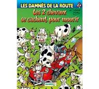 Les Damnés de la route - tome 03 Achdé (Dessinateur), Achdé (Auteur), Hervé Richez (Auteur)