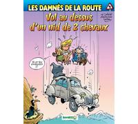 Les Damnés de la route - tome 04 Vol au dessus d'un nid de 2 chevaux - Achdé - Bamboo Eds - cartonné - Bande dessinée