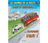 Les Damnés de la route - tome 06 Achdé (Auteur), Michel Rodrigue (Auteur)
