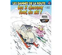 Les Damnés de la route - tome 09: Les 2 chevaux font du ski !