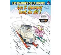 Les Damnés De La Route Tome 9 - Les 2 Chevaux Font Du Ski !