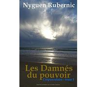 Les Damnés Du Pouvoir