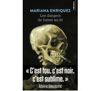 Les Dangers de fumer au lit - Mariana Enriquez - Points - Poche - Roman