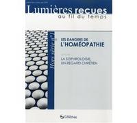 Les dangers de l'homeopathie suivi de la sophrologie un regard chretien Collectif (Auteur)