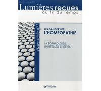 Les dangers de l'homeopathie suivi de la sophrologie un regard chretien - Collectif - Cocebal - broché - Guide