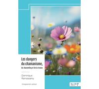 Les dangers du chamanisme, du channeling et de la transe