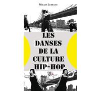 Les danses de la culture hip-hop - Milady Lubrano - L'harmattan - broché - Essai