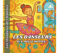 Les danseurs aux mille motifs: Quand la danse devient un art à colorier - Les mandalas de Clémence