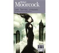 Les Danseurs de la Fin des Temps, II : Les Terres creuses