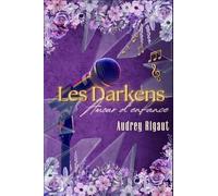 Les Darkens Tome 1: Amour D'enfance