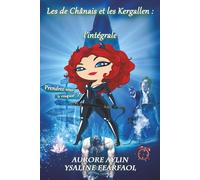 Les de Chânais et les Kergallen : L'intégrale: Prendrez-vous le risque ?