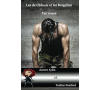 Les de Chânais et les Kergallen: Pari risqué