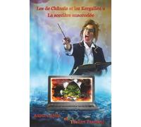 Les de Chânais et les Kergallen, tome 6: La sorcière ensorcelée