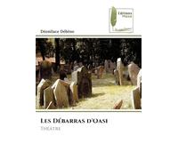 Les Débarras d'Oasi: Théâtre