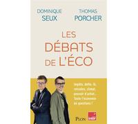 Les Débats de l'éco - Dominique Seux - Plon - broché - Etude