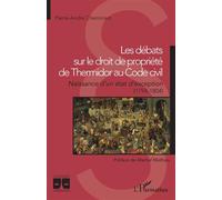 Les débats sur le droit de propriété de Thermidor au Code civil - Pierre-André Cheminant - L'harmattan - broché - Essai