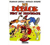 Les Déblok, tome 1 : Les Déblok font le printemps