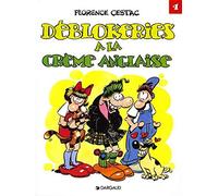 Les Déblok - Tome 4 - Déblokeries à la crème anglaise - Florence Cestac - Dargaud - cartonné - Bande dessinée