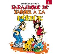 Les Déblok - Tome 5 - Farandole de farces à la Déblok - Florence Cestac - Dargaud - cartonné - Bande dessinée