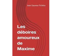 Les déboires amoureux de Maxime