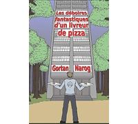 Les déboires fantastiques d'un livreur de pizza