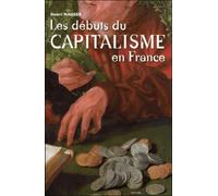 Les Débuts Du Capitalisme En France