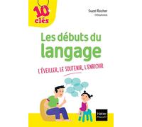 Les débuts du langage - Suzel Rocher - Hatier Parents - broché - Guide