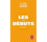 Les Débuts: Par où recommencer ?