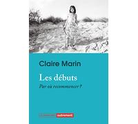 Les Débuts - Par Où Recommencer ?