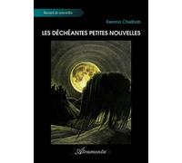 Les déchéantes petites nouvelles - Kerima Chelbab - Atramenta - broché - Roman