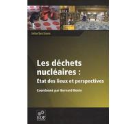 Les Déchets Nucléaires - Etat Des Lieux Et Perspectives