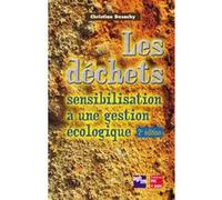 Les déchets : sensibilisation à une gestion écologique (2° Éd.)