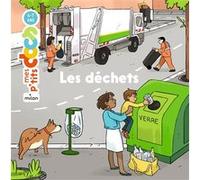 Les déchets Stéphanie Ledu (Auteur), Célia Nilès (Illustration)
