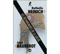 Les Déchirements de la laïcité Nathalie Heinich (Auteur), Jean Baubérot (Auteur)
