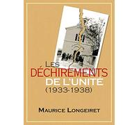 Les Dechirements de l'Unité (1933-1938)