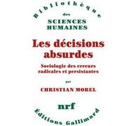 Les décisions absurdes Christian Morel (Auteur)