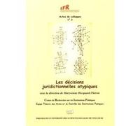 Les décisions juridictionnelles atypiques Maryvonne Hecquard-Theron (Directeur éditorial), Collectif (Auteur)