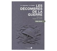 Les Décombres De La Guerre - Mémoires Belges En Conflit, 1945-2010