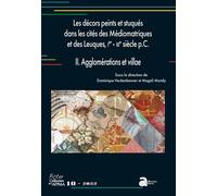 Les décors peints et stuqués dans les cités des Médiomatriques et des Leuques, Ier-IIIe siècles p.C. II. Agglomérations et villae - Dominique Heckenbenner - Ausonius Eds - broché - Etude