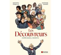 Les Découvreurs La plus grande épopée de l'humanité enfin en BD ! - Daniel Boorstin - Albin Michel - cartonné - Bande dessinée