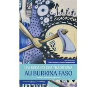 Les Dédales des traditions au Burkina Faso - Alice Degorce - Hemispheres - broché - Essai