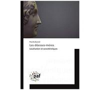 Les Déesses-Mères